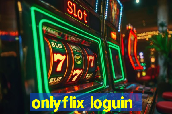 onlyflix loguin